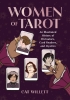 Women of Tarot: An Illustrated History of Divinators, Card Readers, and Mystics cover image