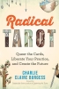 Radical Tarot: Queer the Cards, Liberate Your Practice, and Create the Future cover image