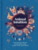 Animal Intuition: Communicating with Pets, Animal Spirits, and the Energies of the Natural World cover image