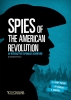 Spies of the American Revolution: An Interactive Espionage Adventure cover image