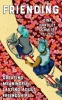 Friending: Creating Meaningful, Lasting Adult Relationships cover image