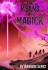 The Means of Magick cover image