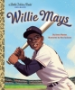 Willie Mays: A Little Golden Book Biography cover image