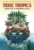 Toxic Tropics: A Horror Story of Environmental Injustice cover image