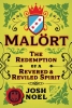 Malort: The Redemption of a Revered and Reviled Spirit cover image