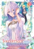 The Too-Perfect Saint: Tossed Aside by My Fiance and Sold to Another Kingdom (Manga) Vol. 1 cover image