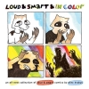 Loud & Smart & In Color: an all-new collection of Loud & Smart comics by Alex Krokus cover image