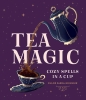Tea Magic: Cozy Spells in a Cup cover image