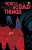 YOULL DO BAD THINGS #1 CVR A TYLER BOSS OF 6 cover image