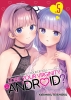 Does it Count if You Lose Your Virginity to an Android? Vol. 5 cover image