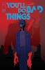 YOULL DO BAD THINGS #2 CVR A TYLER BOSS OF 6 cover image