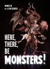 Here, There, Be Monsters! cover image