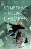 SOMETHING IS KILLING THE CHILDREN #42 cover image