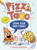 Pizza and Taco: Draw Your Own Comic! cover image