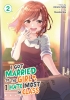 I Got Married to the Girl I Hate Most in Class (Manga) Vol. 2 cover image