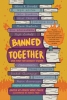 Banned Together: Our Fight for Readers' Rights cover image