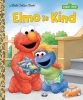 Sesame Street: Elmo Is Kind—A Little Golden Book) cover image