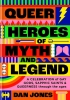 Queer Heroes of Myth and Legend cover image