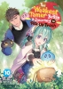 The Weakest Tamer Began a Journey to Pick Up Trash (light novel) Vol. 10 cover image