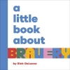 A Little Book About Bravery cover image