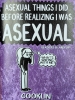 Asexual Things I Did Before Realizing I Was Asexual cover image