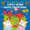 Richard Scarry's Lowly Worm Saves Christmas! cover image