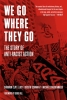 We Go Where They Go: The Story of Anti-Racist Action cover image