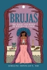 Brujas: The Magic and Power of Witches of Color cover image