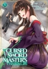 The Cursed Sword Master's Harem Life: By the Sword, for the Sword Vol. 5 cover image