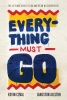 Everything Must Go: The Life and Death of an American Neighborhood (SC) cover image