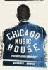Chicago House Music: Culture and Community cover image