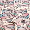 Femmearchist Sticker: Everytime You Complain We Add More Genders cover image