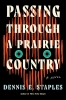 Passing Through a Prairie Country: A Novel (HC) cover image