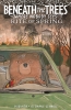 Beneath the Trees Where Nobody Sees: Rite of Spring (HC) cover image