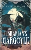 The Librarian's Gargoyle: A Cozy Sapphic Monster Romantasy cover image
