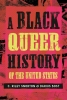 A Black Queer History of the United States cover image