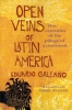 Open Veins of Latin America: Five Centuries of the Pillage of a Continent (SC) cover image