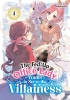 FED-UP OFFICE LADY WANTS TO SERVE THE VILLAINESS TP VOL 04 cover image