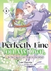 PERFECTLY FINE ON MY OWN SO MY FIANCE CAN TWIST IN THE WIND TP VOL 03 cover image