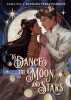 To Dance the Moon and Stars (HC) cover image