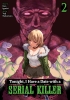 TONIGHT I HAVE A DATE WITH A SERIAL KILLER TP VOL 02 cover image