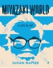 Miyazakiworld: A Life in Art (SC) cover image