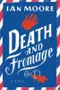 Death and Fromage: A Novel cover image