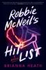 Robbie McNeil's Hit List: A Mystery cover image