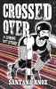 Crossed Over: A Coming Out Story cover image